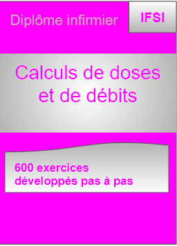 Calculs de doses et de debits spécial IFSI